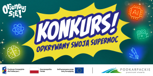 Obrazek dla: Zapraszamy na I Edycję Konkursu „Odkrywamy swoją SuperMoc!”